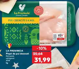 Kaufland LA PROVINCIA Piept de pui dezosat Ofertă