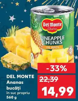 Kaufland DEL MONTE Ananas bucăţi Ofertă
