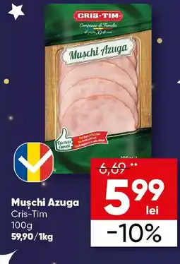 PROFI Muschi Azuga Cris-Tim Ofertă