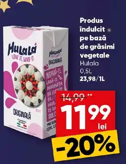 PROFI Produs îndulcit pe bază de grăsimi vegetale Hulala Ofertă