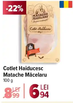 Carrefour Cotlet Haiducesc Matache Măcelaru Ofertă