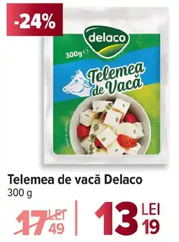 Carrefour Telemea de vacă Delaco Ofertă