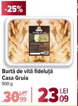 Carrefour Burtă de vitǎ fideluță Casa Gruia Ofertă