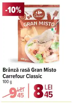 Carrefour Brânză rasă Gran Misto Carrefour Classic Ofertă