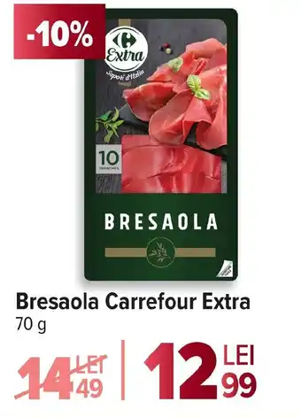 Carrefour Bresaola Carrefour Extra Ofertă