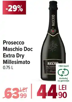 Carrefour Prosecco Maschio Doc Extra Dry Millesimato Ofertă
