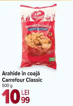 Carrefour Market Arahide în coajă Carrefour Classic Ofertă