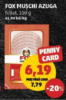 Penny FOX MUSCHI AZUGA Ofertă