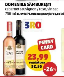 Penny DOMENIILE SÂMBUREȘTI cabernet sauvignon / rose, vin sec Ofertă