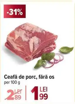Carrefour Ceafă de porc fără os Ofertă