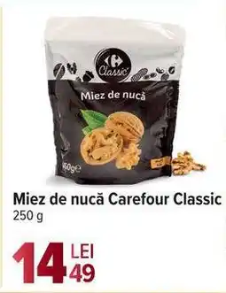 Carrefour Miez de nucă Carrefour Classic Ofertă
