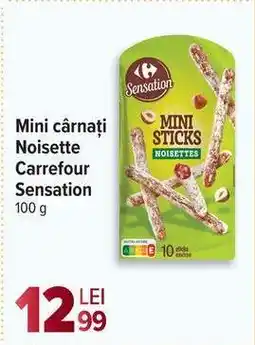 Carrefour Mini cârnați Noisette Carrefour Sensation Ofertă