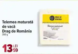 Carrefour Telemea maturată de vacă Drag de România Ofertă