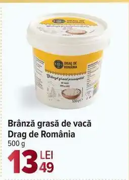 Carrefour Brânză grasă de vacă Drag de România Ofertă