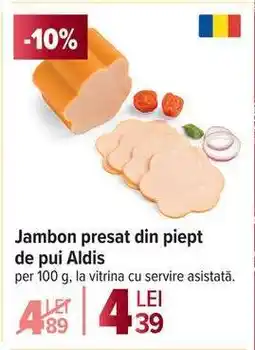 Carrefour Jambon presat din piept de pui Aldis Ofertă