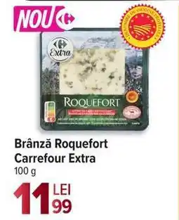 Carrefour Brânză Roquefort Carrefour Extra Ofertă