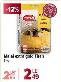 Carrefour Mălai extra gold Titan Ofertă
