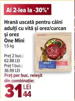 Carrefour Hrană uscată pentru câini adulți cu vită și orez/curcan și orez One Mini Ofertă