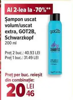 Carrefour Șampon uscat volum/uscat extra, GOT2B, Schwarzkopf Ofertă