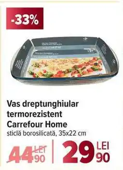 Carrefour Vas dreptunghiular termorezistent, Carrefour Home Ofertă