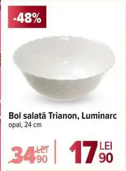 Carrefour Bol salată Trianon, Luminarc Ofertă