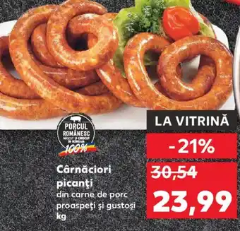 Kaufland Cârnăciori picanţi Ofertă