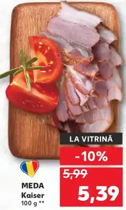 Kaufland MEDA Kaiser Ofertă