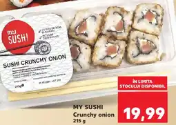 Kaufland MY SUSHI Crunchy onion Ofertă