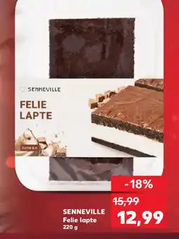 Kaufland SENNEVILLE Felie lapte Ofertă