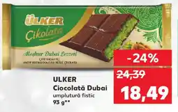 Kaufland ULKER Ciocolată Dubai Ofertă