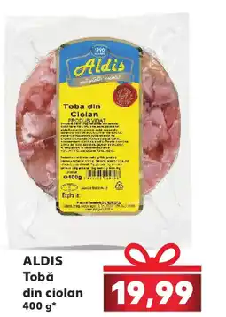 Kaufland ALDIS Tobă din ciolan Ofertă