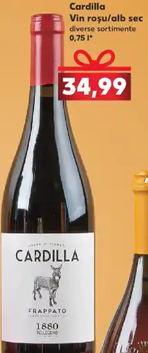 Kaufland Cardilla Vin roşu/alb sec Ofertă