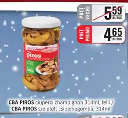 CBA CBA PIROS ciuperci champignon, felii Ofertă