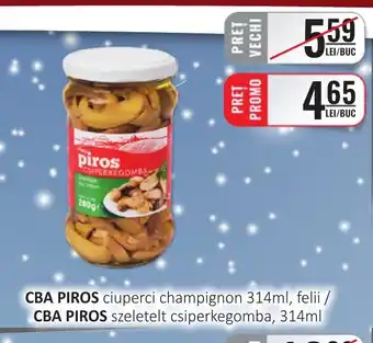 CBA PIROS ciuperci champignon, felii