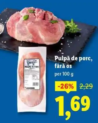 Pulpă de porc fără os