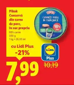 Lidl PIKOK Conservă din carne de porc, în suc propriu Ofertă