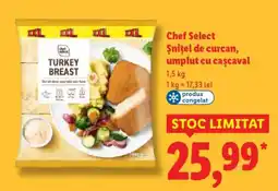 Lidl Chef Select Şniţel de curcan, umplut cu caşcaval Ofertă
