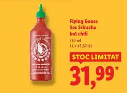 Lidl Flying Goose Sos Sriracha hot chili Ofertă