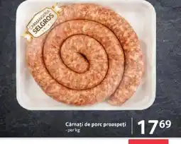 Selgros Cârnaţi de porc proaspeţi Ofertă