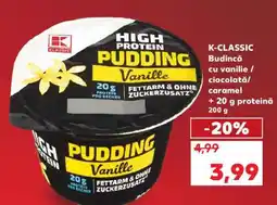 Kaufland K-CLASSIC Budincă cu vanilie / ciocolată / caramel + 20 g proteină Ofertă