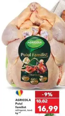Kaufland AGRICOLA Puiul familist Ofertă