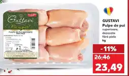 Kaufland GUSTAVI Pulpe de pui Ofertă