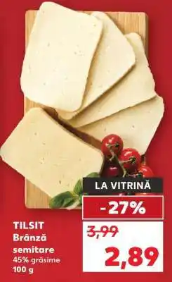 Kaufland TILSIT Brânză semitare Ofertă