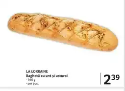 Selgros LA LORRAINE Baghetă cu unt şi usturoi Ofertă
