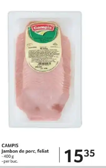 Selgros CAMPIS Jambon de porc, feliat Ofertă
