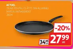 Auchan ACTUEL Tigaie pentru clătite din aluminiu inveliş antiaderent Ofertă