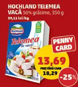 Penny HOCHLAND Telemea vacă Ofertă