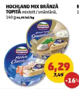 Penny HOCHLAND MIX BRÂNZĂ TOPITĂ Ofertă