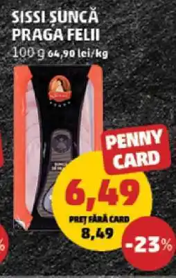 Penny Sissi Șuncă Praga Felii Ofertă