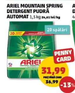 Penny ARIEL MOUNTAIN SPRING DETERGENT PUDRĂ AUTOMAT Ofertă